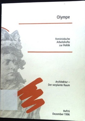 Wohnen im Entwurf der andern. - in: Architektur - Der verplante Raum; Feministis