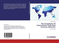The Complexity Of International Trade And Currency Networks Xiao Bing Feng