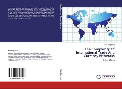 The Complexity Of International Trade And Currency Networks Xiao Bing Feng