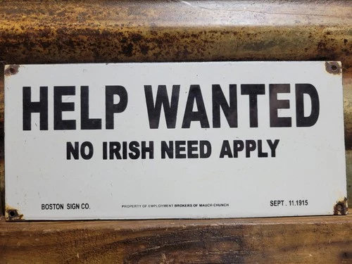 VINTAGE HELP WANTED PORCELAIN SIGN OLD NO IRISH NEED APPLY EMPLOYMENT BROKER