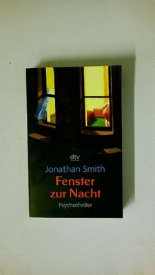 66564 Jonathan Smith FENSTER ZUR NACHT Psychothriller