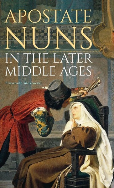 Elizabeth Makowski | Apostate Nuns In The Later Middle Ages | Buch | Englisch-image