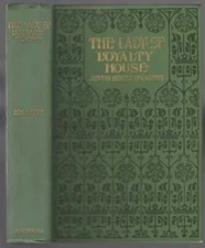 Justin Huntly McCARTHY / The Lady of Loyalty House 1st Edition 1904