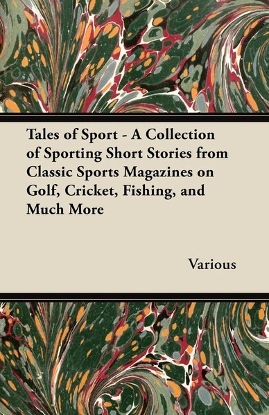 Various | Tales Of Sport - A Collection Of Sporting Short Stories From...-image