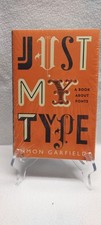 Just my Type - A book about fonts - new,  in shrinkwrap
