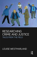 Researching Crime and Justice: Tale..., Westmarland, Lo
