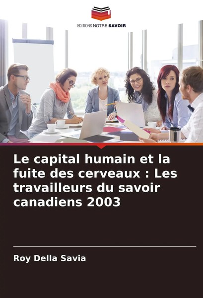Roy Della Savia | Le Capital Humain Et La Fuite Des Cerveaux : Les...-image