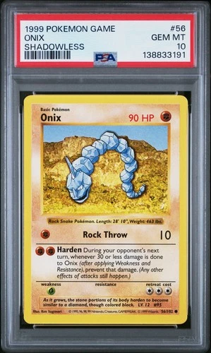 1999 POKEMON GAME #56 ONIX SHADOWLESS PSA 10 GEM MINT BASE SET