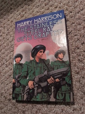 THE STAINLESS STEEL RAT GETS DRAFTED by Harry Harrison, 1st Hardcover Ed 1￼987