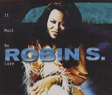 Robin S - It Must Be Love - Robin S CD KAVG The Cheap Fast Free Post