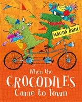 Magda Brol | When The Crocodiles Came To Town | Buch | Englisch (2020)