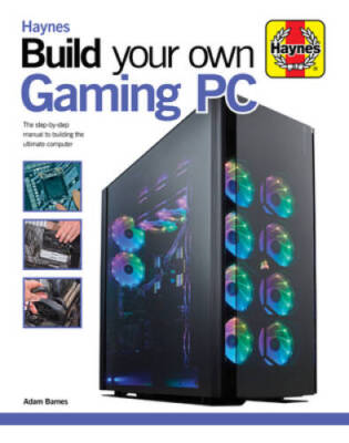 Build Your Own Gaming PC: The step-by-step manual to building the ultimat - GOOD