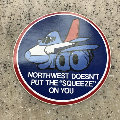 Vintage HTF Airlines Sticker Northwest Doesn't Put The Squeeze On You Fast Ship!
