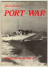 Port War: Lowestoft at War, 1939-45, Jenkins, Ford
