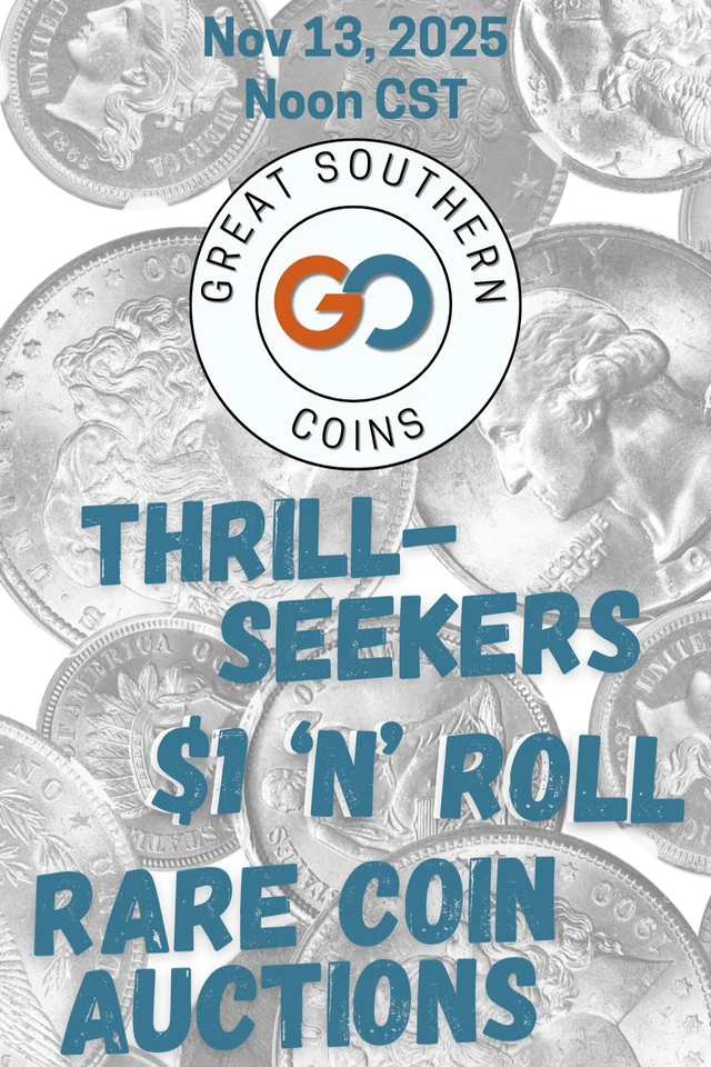 Thrill-Seekers Thursday $1 'n' Roll Rare Coin Auctions