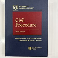 Civil Procedure 6th Sixth Ed by Rowe, Sherry,...