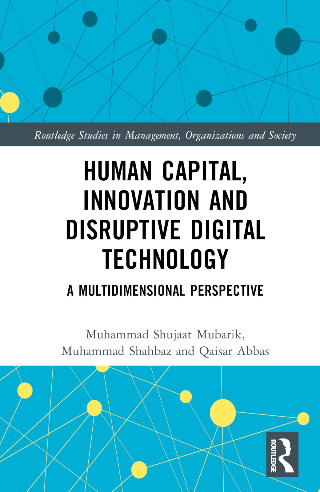 Human Capital, Innovation and Disruptive Digital Technology