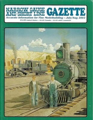 Narrow Gauge Gazette July 2002 D&RGW Nevada County Mogul Redwoods Truss Bridge