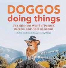 Doggos Doing Things: The Hilarious World of Puppos,... | Buch | Zustand sehr gut
