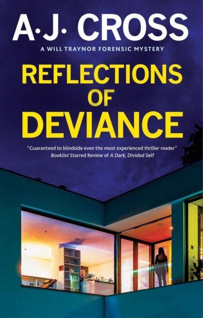 Reflections of Deviance by A.J. Cross HARDBACK 9781448313617
