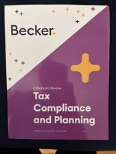 Becker TCP - Tax Compliance & Planning Textbook &ndash; For Exams After June 30, 2025