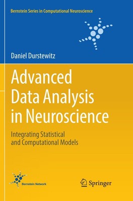 Advanced Data Analysis in Neuroscience Daniel Durstewitz Taschenbuch xxv 2018