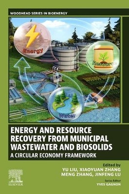 Energy and Resource Recovery from Municipal Wastewater and Biosolids: A Circular