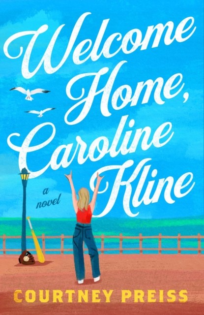 Welcome Home Caroline Kline by Courtney Preiss PAPERBACK 9780593715413