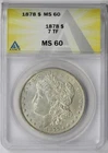 1878 7TF Morgan Dollar $1 MS 60 ANACS