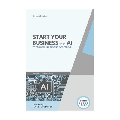 AI Business Startup Guide: Building Your Business with Artificial Intelligence