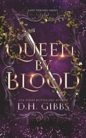 D. H. Gibbs | Queen By Blood | Taschenbuch | Englisch (2022) | EAN 9789769729575