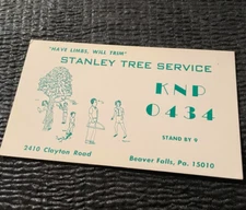 Stanley Tree Service Beaver Falls Pennsylvania KNP0434 Ham CB Radio Card Bill Jr