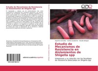 Estudio De Mecanismos De Resistencia En Aislamientos De Shigella Spp Cecilia Cas