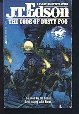 The Code of Dusty Fog J. T. Edson