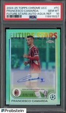 2024-25 Topps Chrome Soccer Aqua Refractor Francesco Camarda AUTO /199 PSA 10