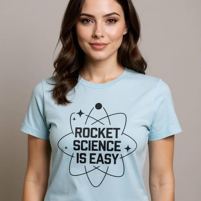 Rocket science is easy: clever atom design tee, Weird Humor Unisex Shirt,