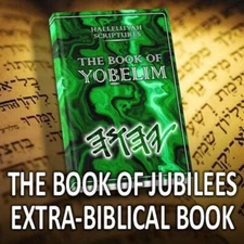 HalleluYah Scriptures Book of Jubilees Best Translation - FREE SHIPPING