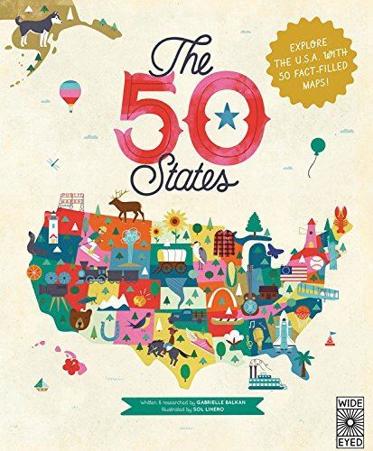 The 50 States: Explore the U.S.A. with 50 fact-filled maps! (1) (Americana)