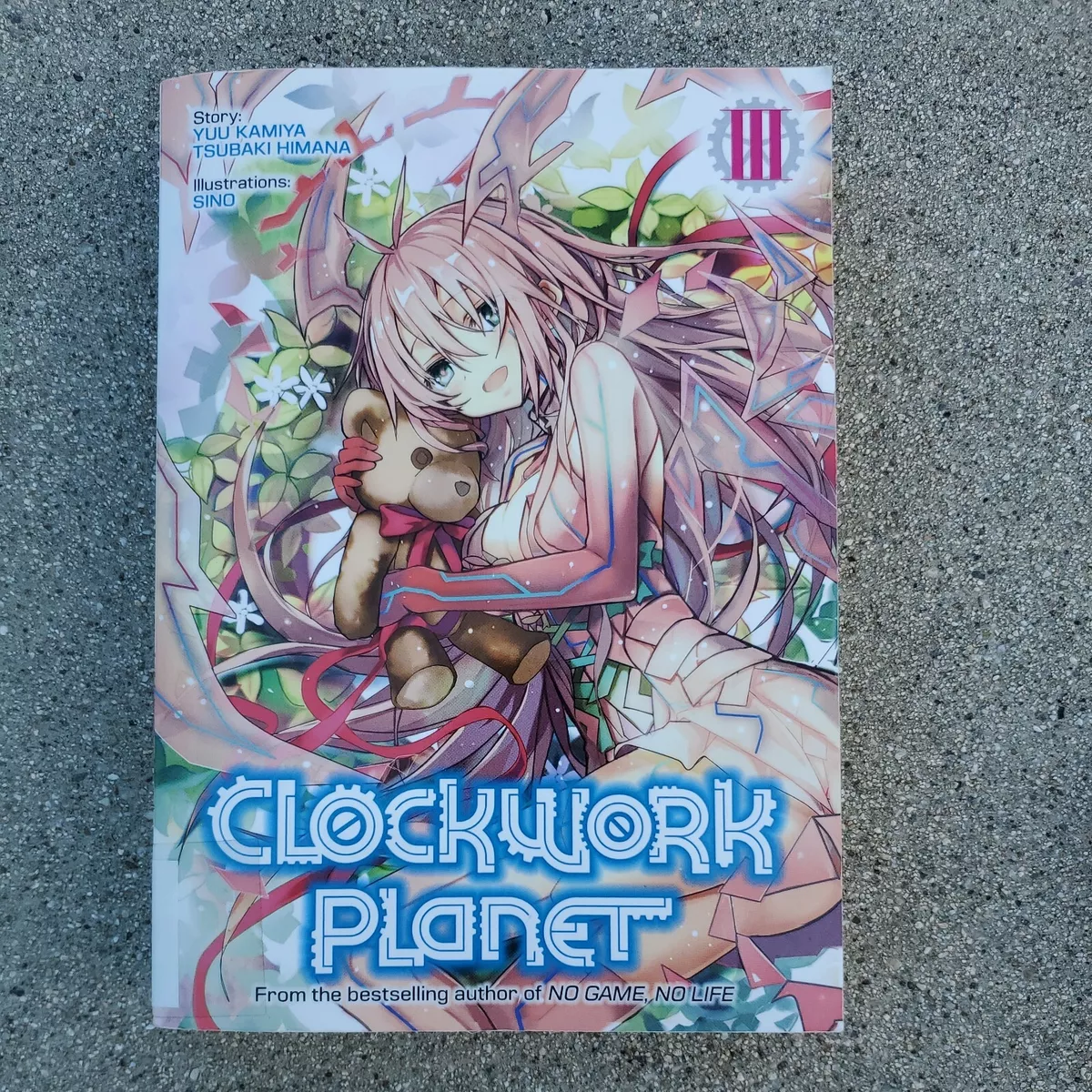 Clockwork Planet (Light Novel) Vol. 3 by Yuu Kamiya: 9781626929364 |  : Books