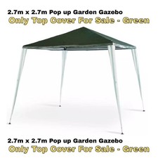 2.7m x 2.7m Pop up Garden Gazebo Only Top Cover For Sale - Green