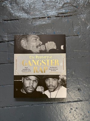 The History of Gangster Rap Soren Baker 2018 Paperback Hip Hop Book VGC