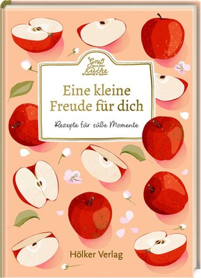 Eine kleine Freude für dich | Rezepte für süße Momente | Buch | 48 S. | Deutsch