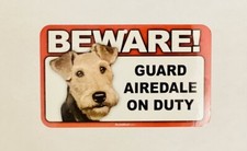 BEWARE GUARD AIREDALE DOG ON DUTY 5" X 8" HANGABLE PLASTIC SIGN NEW