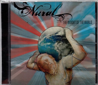 Nural - The Weight of the World (brand new 12 track CD album 2005)