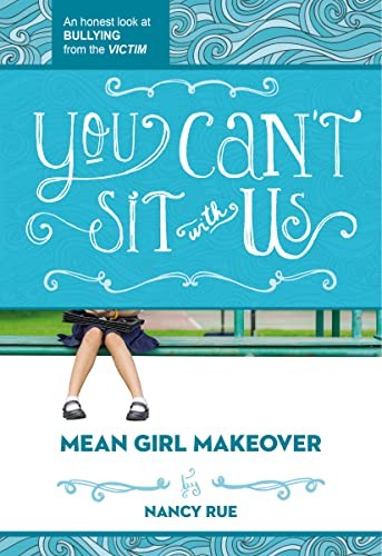 You Can't Sit With Us: An Honest Look a... by Rue, Nancy N. Paperback / softbackFREE US DELIVERY | ISBN: 1400323711 | Quality Books