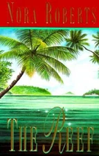 The Reef - Hardcover By Roberts, Nora - VERY GOOD