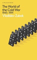 Vladislav Zubok - World Of The Cold War 1945-1991 - Hardback - G245Z