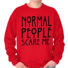Normal People Scare Me Horror TV Show Gift Womens or Mens Crewneck Sweatshirt