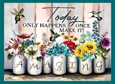 Today Only Happens Once Make It Amazing-Refrigerator Fridge MAGNET