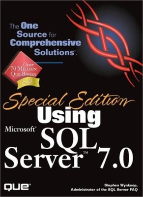 Special Edition Using Microsoft SQL Server 7.0 By Stephen Wynkoo